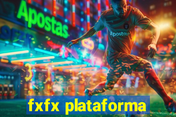 fxfx plataforma